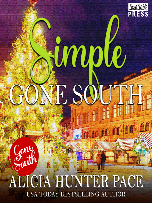 Title details for Simple Gone South by Alicia Hunter Pace - Wait list
